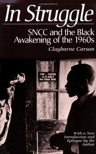 In Struggle : SNCC and the Black Awakening of the 1960s