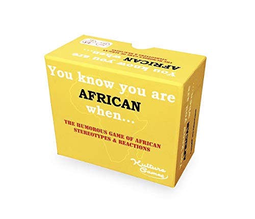 You Know You are African When...
