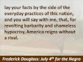 Meaning of July 4th for the Negro - Frederick Douglass Speech - Hear the Text