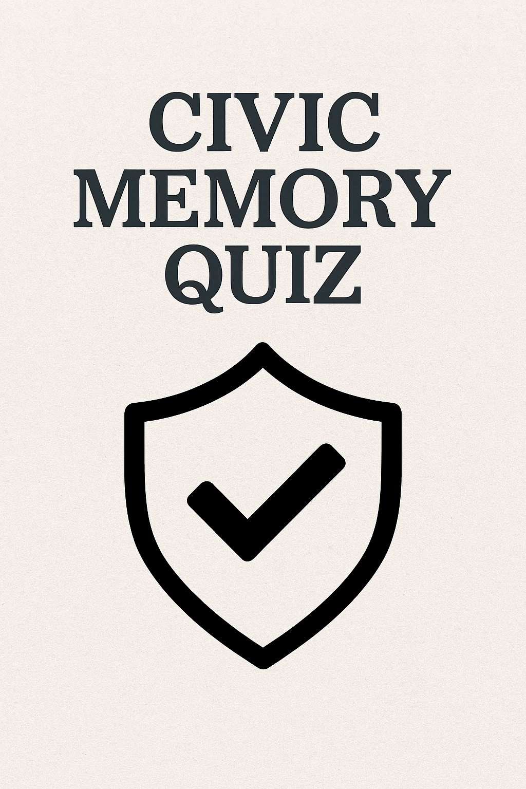 Civic Memory Quiz
